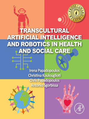 cover image of Transcultural Artificial Intelligence and Robotics in Health and Social Care